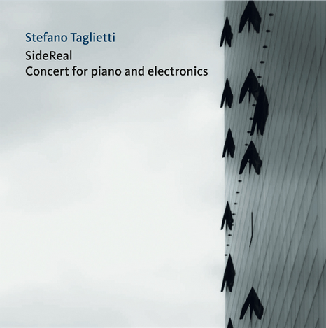 "SideReal" il nuovo album di Stefano Taglietti "SideReal" il nuovo album di Stefano Taglietti